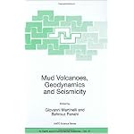 Mud Volcanoes, Geodynamics and Seismicity: Proceedings of the NATO Advanced Research Workshop on Mud Volcanism, Geodynamics and Seismicity, Baku, Azerbaijan, ... IV: Earth and Environmental Sciences) book cover
