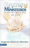 Dones y ministerios: La obra del Espíritu santo (Spanish Edition)