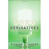Good Derivatives: A Story of Financial and Environmental Innovation