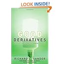 Good Derivatives: A Story of Financial and Environmental Innovation