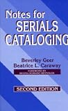 Notes for Serials Cataloging: