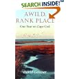 A Wild, Rank Place: One Year on Cape Cod