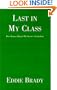 Last in My Class: How Humor Helped Me Survive Alcoholism