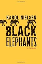 Black Elephants: A Memoir