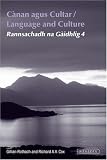 Canan and Cultur: Rannsachadh Na Gaidhlig 4