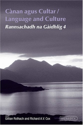 Canan and Cultur: Rannsachadh Na Gaidhlig 4