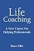 Life Coaching: A New Career for Helping Professionals