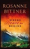 Where Heaven Begins (Steeple Hill Single Title)
