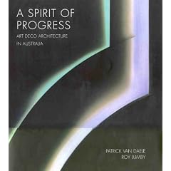 A Spirit of Progress: Art Deco Architecture in Australia