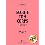 Ecoute ton corps, tome 1par Lise Bourbeau