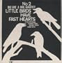 Little Birds Have Fast Hearts No.2