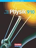 Physik f&uuml;r die Sekundarstufe I - Berlin: 9./10 - Schuljahr - Sch&uuml;lerbuch: Natur und Technik - Bernd Heepmann, Christian H&ouml;rter, Bj&ouml;rn Mai, Dr. Heinz Muckenfu&szlig;, Frank Roesler, Wilhelm Schr&ouml;der