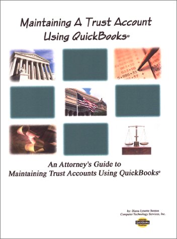 Maintaining Your Trust Accounts Using QuickBooks