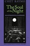 Soul of the Night: An Astronomical Pilgrimage