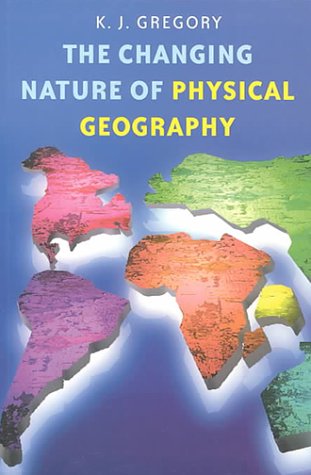 The Changing Nature of Physical Geography
