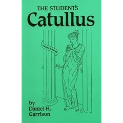 The Student's Catullus (Oklahoma Series in Classical Culture)