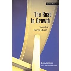 The Road to Growth: Towards a Thriving Church (Explorations)