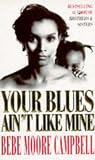 Your Blues Ain't Like Mine: A Novel
