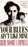  : Your Blues Ain't Like Mine