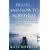 Death... And How to Survive it: A Unique, Practical and Uplifting Guide to Coming to Terms with the Loss of Your Partner