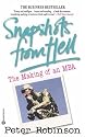 Snapshots from Hell: The Making of an MBA