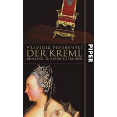 Der Kreml: Ru�land und seine Herrscher