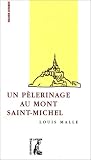 Pèlerinage au Mont-Saint-Michel