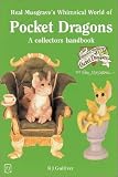 Real Musgrave's Whimsical World of Pocket Dragons: A Collectors Handbook (Collector's Choice)