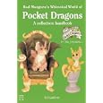 Real Musgrave's Whimsical World of Pocket Dragons: A Collectors Handbook (Collector's... by  R. J. Gulliver