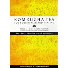 Kombucha Tea for your Health and Healing: The Most In-Depth Guide Available
