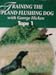 Training the Upland Flushing Dog with George Hickox Tape 1