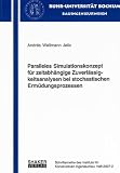 Paralleles Simulationskonzept für zeitabhängige Zuverlässigkeitsanalysen bei stochastischen Ermüdungsprozessen