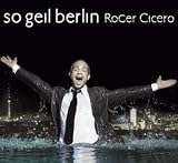 So Geil Berlin - Roger Cicero