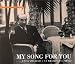 Musik : My Song For You (Ein musikalisches Portrait in Originalaufnahmen)
