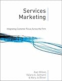 Services marketing : integrating customer focus across the firm