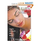 Ayurveda for Women: A Guide to Vitality and Health by Dr. Robert E. Svoboda