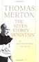 The Seven Storey Mountain: 50th Anniversary