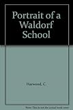 Portrait of a Waldorf school