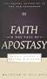 Faith in the Face of Apostasy: The Gospel According to Elijah and Elisha (Gospel According to the Old Testament)