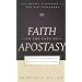 Faith in the Face of Apostasy: The Gospel According to Elijah and Elisha (Gospel According to the Old Testament)