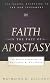 Faith in the Face of Apostasy: The Gospel According to Elijah and Elisha (The Gospel According to the Old Testament)