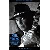 Neil Young. In eigenen Worten