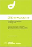 Macromedia Dreamweaver 8 Certified Developer Study Guide