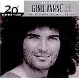 The Best of Gino Vannelli - 20th Century Masters: Millennium Collection
