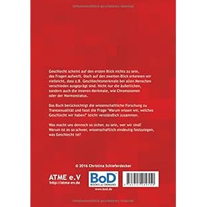 Was ist Geschlecht?: Versuch einer Beantwortung mit Hilfe biologischer Forschung zu Transs