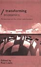 Transforming Economics: Perspectives on the Critical Realist Project (Economics As Social Theory)