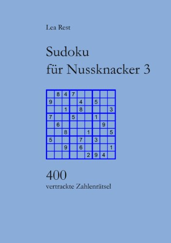 Books on Demand Sudoku f&uuml;r Nussknacker 3: 400 vertrackte Zahlenr&auml;tsel