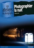 Livre pas cher Vie pratique : Photographiez la Nuit