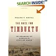 The Race for Timbuktu: In Search of Africa's City of Gold by  Frank T. Kryza