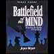 Battlefield of the Mind: Winning the Battle in Your Mind